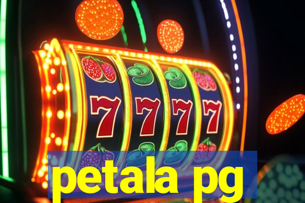 petala pg